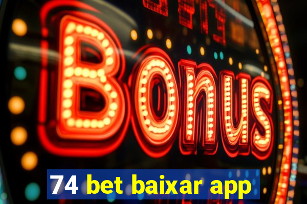 74 bet baixar app